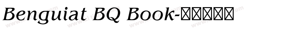 Benguiat BQ Book字体转换